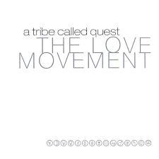 A Tribe Called Quest - The Love Movement LP (3 Disc Vinyl) – Latchkey