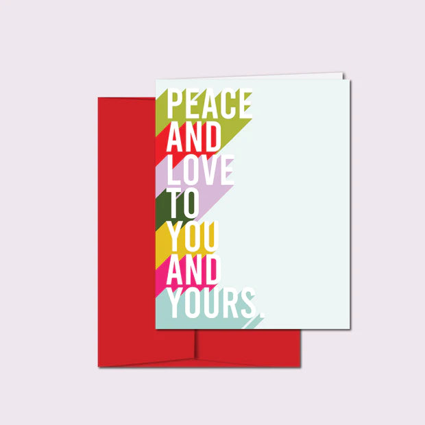 Peace and Love to You and Yours Holiday Card