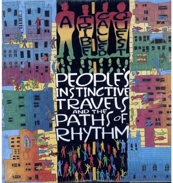 A Tribe Called Quest -  People's Instinctive Travels and the Paths of Rhythm LP