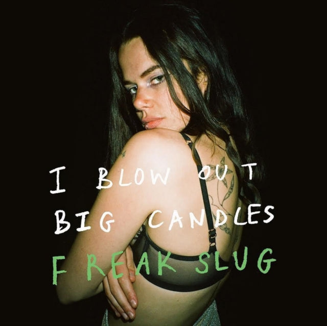 Freak Slug - I Blow Out Big Candles LP
