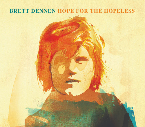 the album cover for Brett Dennen - Hope for the Hopeless