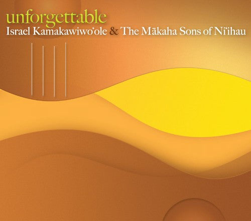 the album cover for Iz Israel Kamakawiwoole & The Makaha Sons - Unforgettable