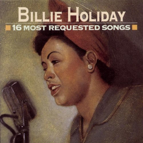 the album cover for Billie Holiday - 16 Most Requested Songs