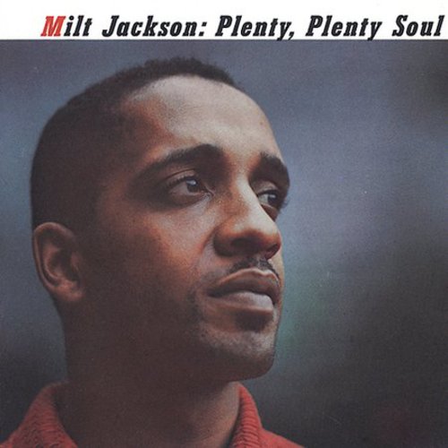 the album cover for Milt Jackson - Plenty Plenty Soul