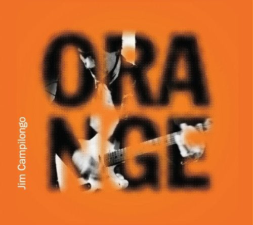 the album cover for Jim Campilongo - Orange