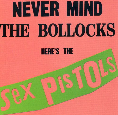 the album cover for Sex Pistols - Never Mind the Bollocks
