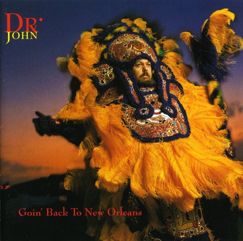 the album cover for Dr. John - Goin' Back To New Orleans [Import]