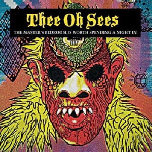 The Oh Sees (Osees) - The Master's Bedroom is Worth Spending A Night In LP
