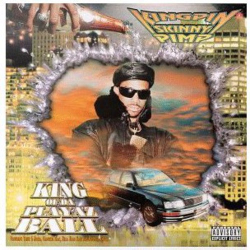 the album cover for Skinny Pimp - King of Da Playaz Ball