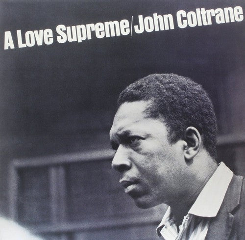 John Coltrane - A Love Supreme LP (Remastered Vinyl)