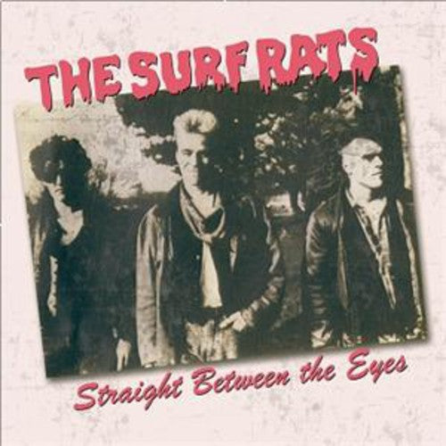 the album cover for Surf Rats - Straight Between The Eyes [Reissue]