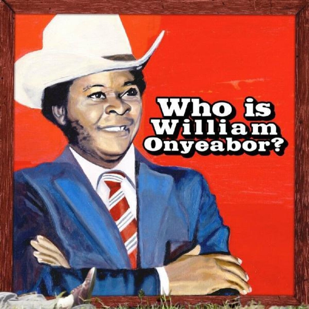 the album cover for William Onyeabor - World Psychedelic Classics 5: Who Is William Onyeabor