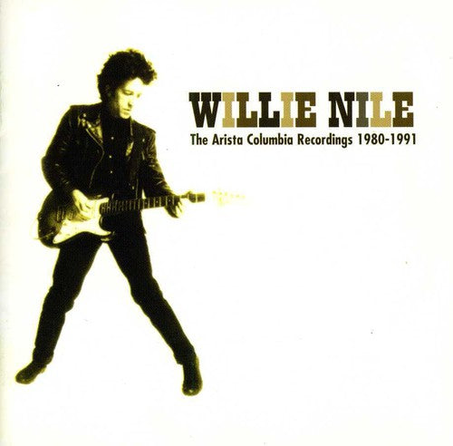 the album cover for Willie Nile - Arista Columbia Recordings 80-91 [Import]