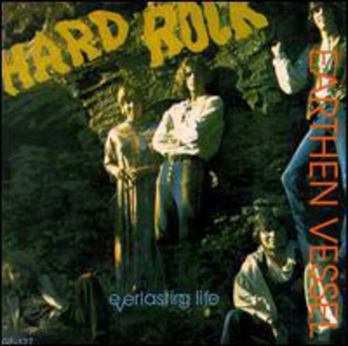 the album cover for Earthen Vessel - Hard Rock: Everlasting Life