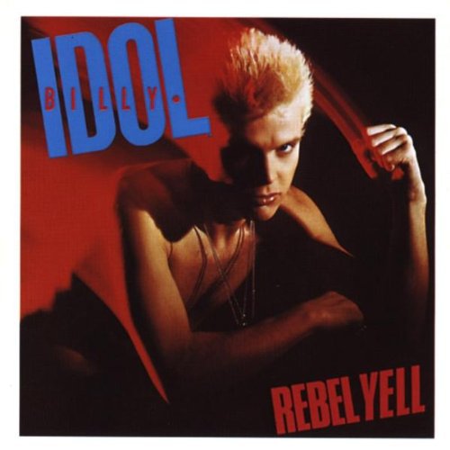 the album cover for Billy Idol - Rebel [Yell]