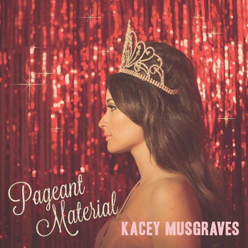 the album cover for Kacey Musgraves - Pageant Material