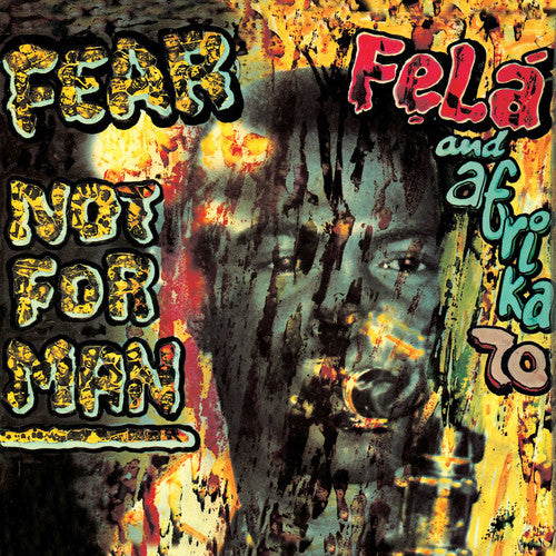 the album cover for Fela Kuti - Fear Not For Man [Download Included]