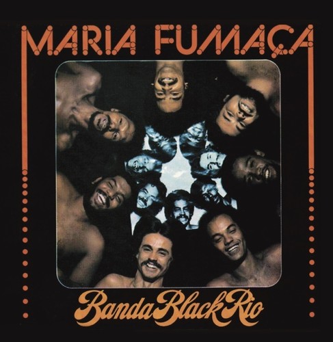 the album cover for Banda Black Rio - Maria Fumaca
