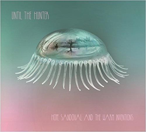 Hope Sandoval & the Warm Inventions - Until The Hunter LP (2-Disc Vinyl)