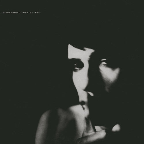 the album cover for The Replacements - Don't Tell A Soul [SYEOR 2017 Exclusive Vinyl]