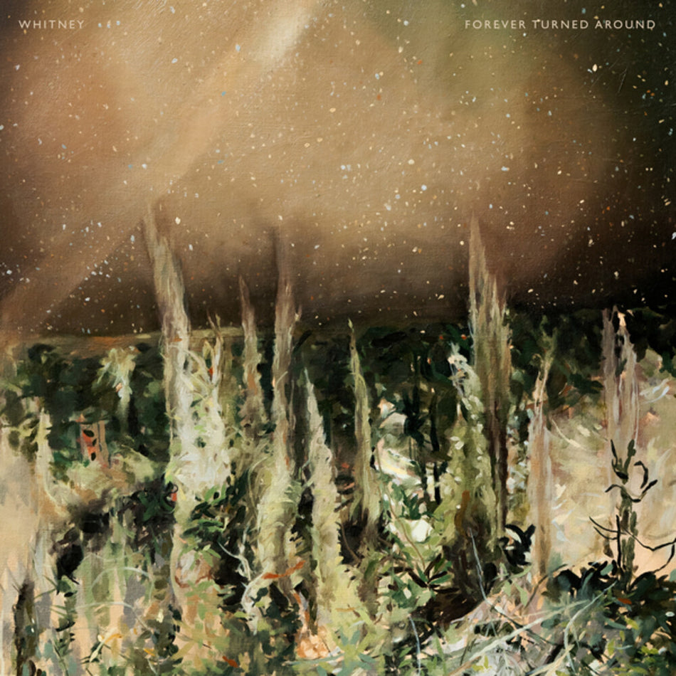 the album cover for Whitney - Forever Turned Around [LP]
