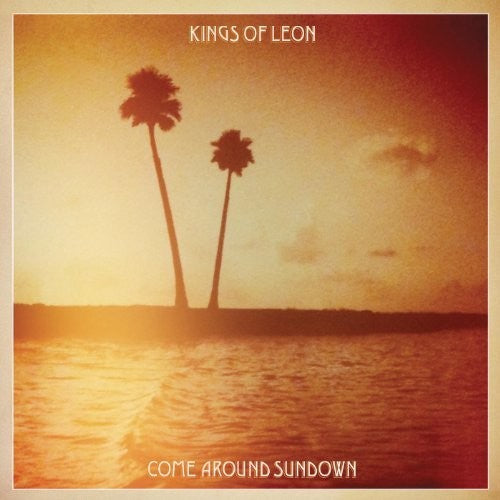 the album cover for Kings Of Leon - Come Around Sundown