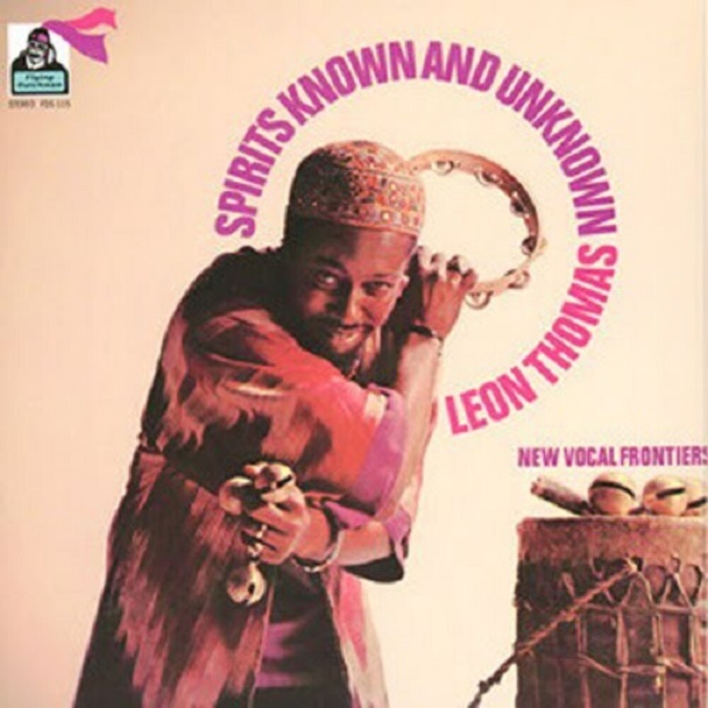 the album cover for Leon Thomas - Spirits Known And Unknown (Gate) [180 Gram]