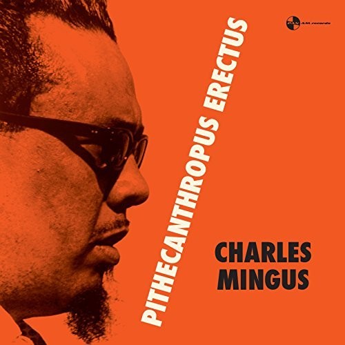 the album cover for Charles Mingus - Pithecanthropus Erectus (Bonus Track) [180 Gram] [Remastered]