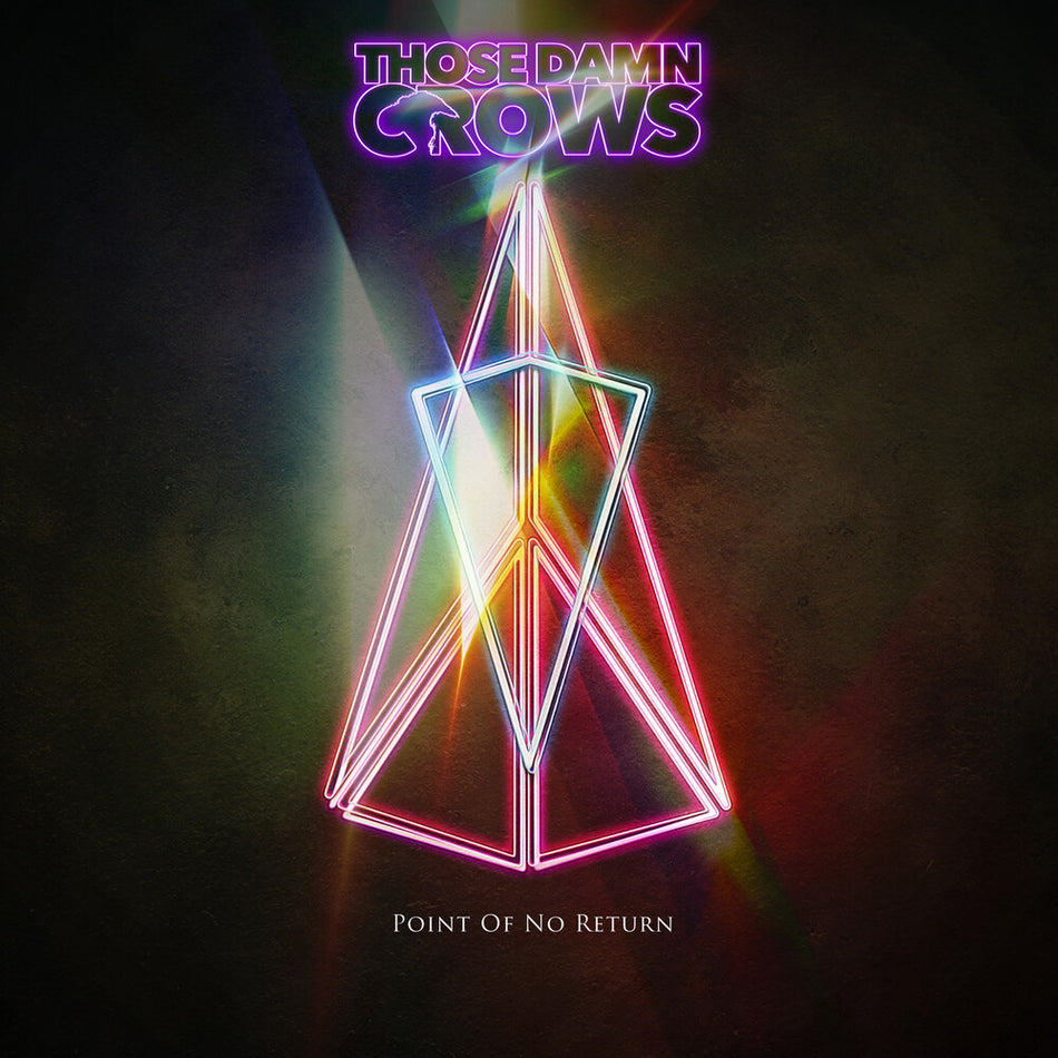 the album cover for Those Damn Crows - Point Of No Return