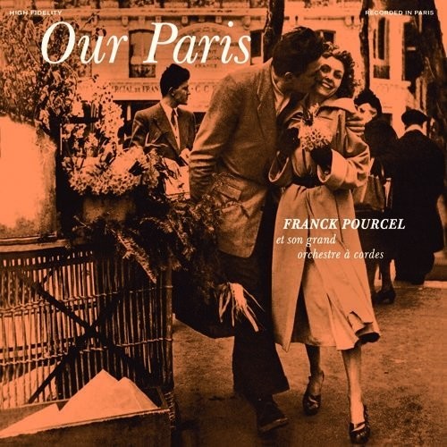 the album cover for Franck Pourcel - Our Paris / Pourcel's Pastels (Bonus Track) [Limited Edition]