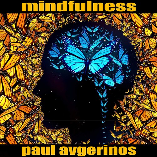 the album cover for Paul Avgerinos - Mindfulness