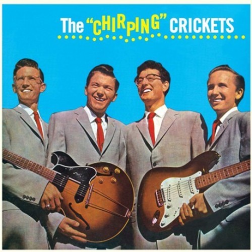 the album cover for Buddy Holly - Buddy Holly & The Chirping Crickets (Bonus Tracks) [Import LP]