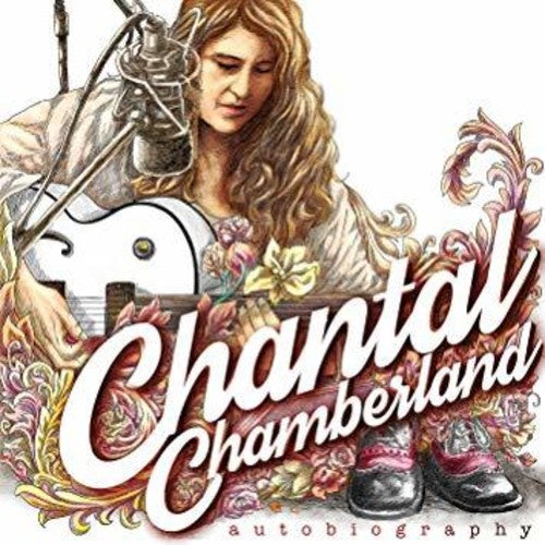 the album cover for Chantal Chamberland - Autobiography [180 Gram]