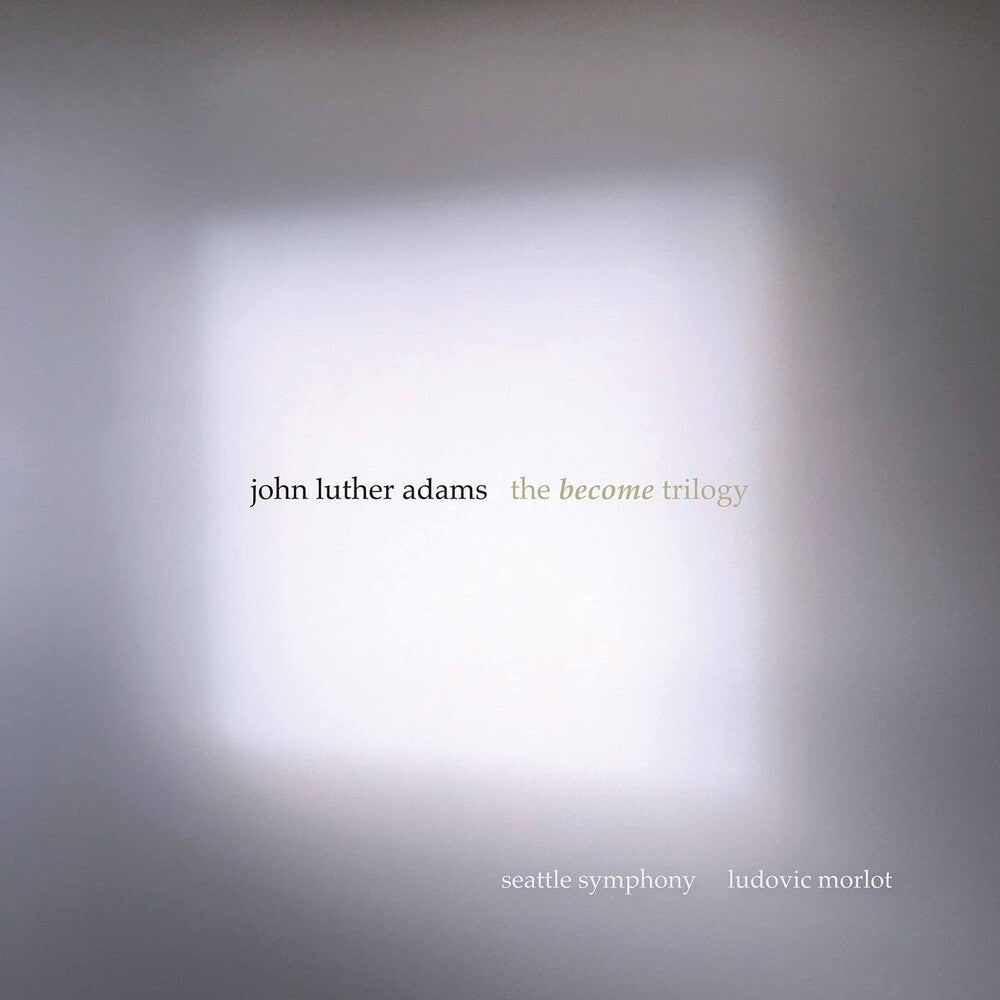 the album cover for Adams / Seattle Symphony / Morlot - Become Trilogy