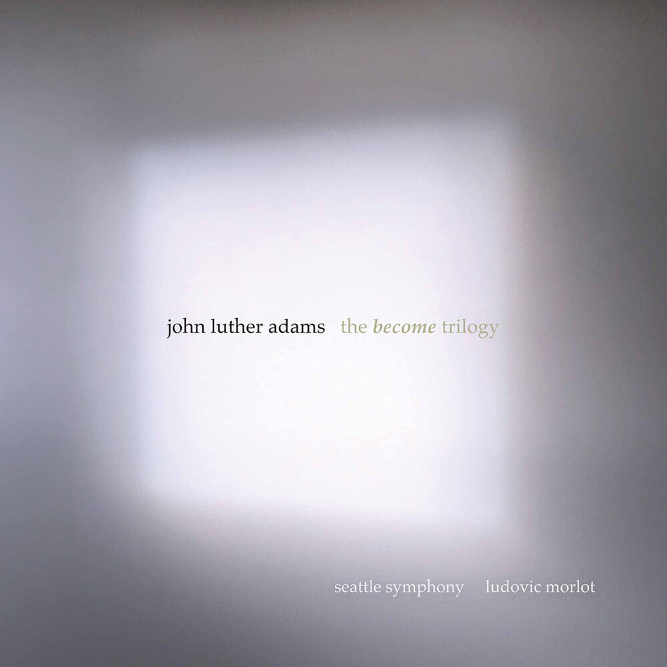 the album cover for Adams / Seattle Symphony / Morlot - Become Trilogy