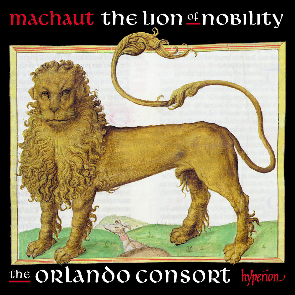 the album cover for Orlando Consort - Machaut: The Lion Of Nobility