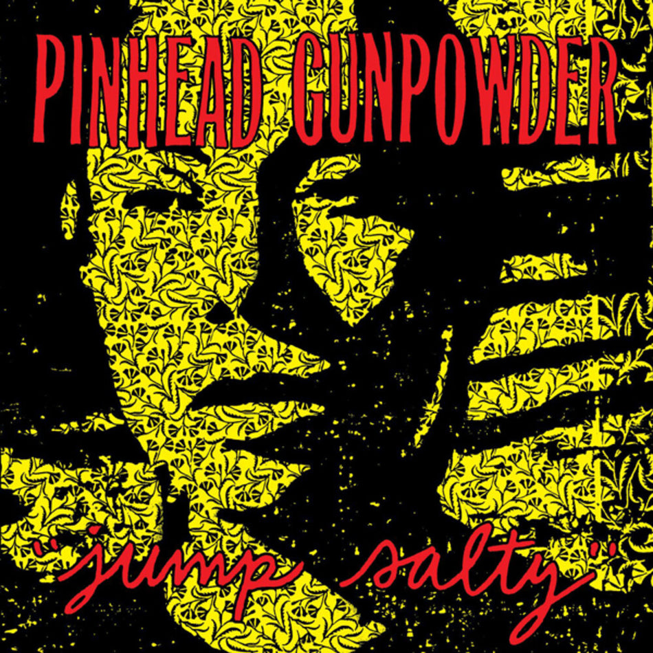 the album cover for Pinhead Gunpowder - Jump Salty