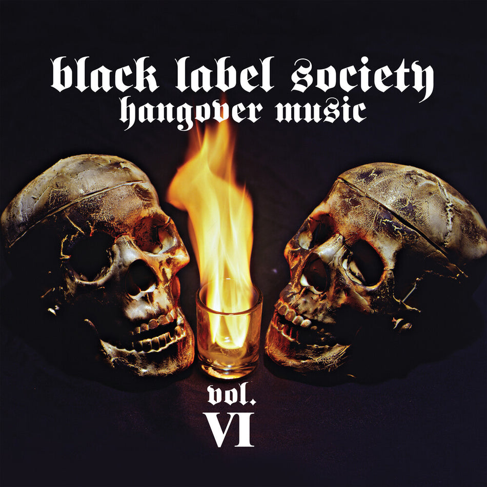 the album cover for Black Label Society - Hangover Music Vol. VI