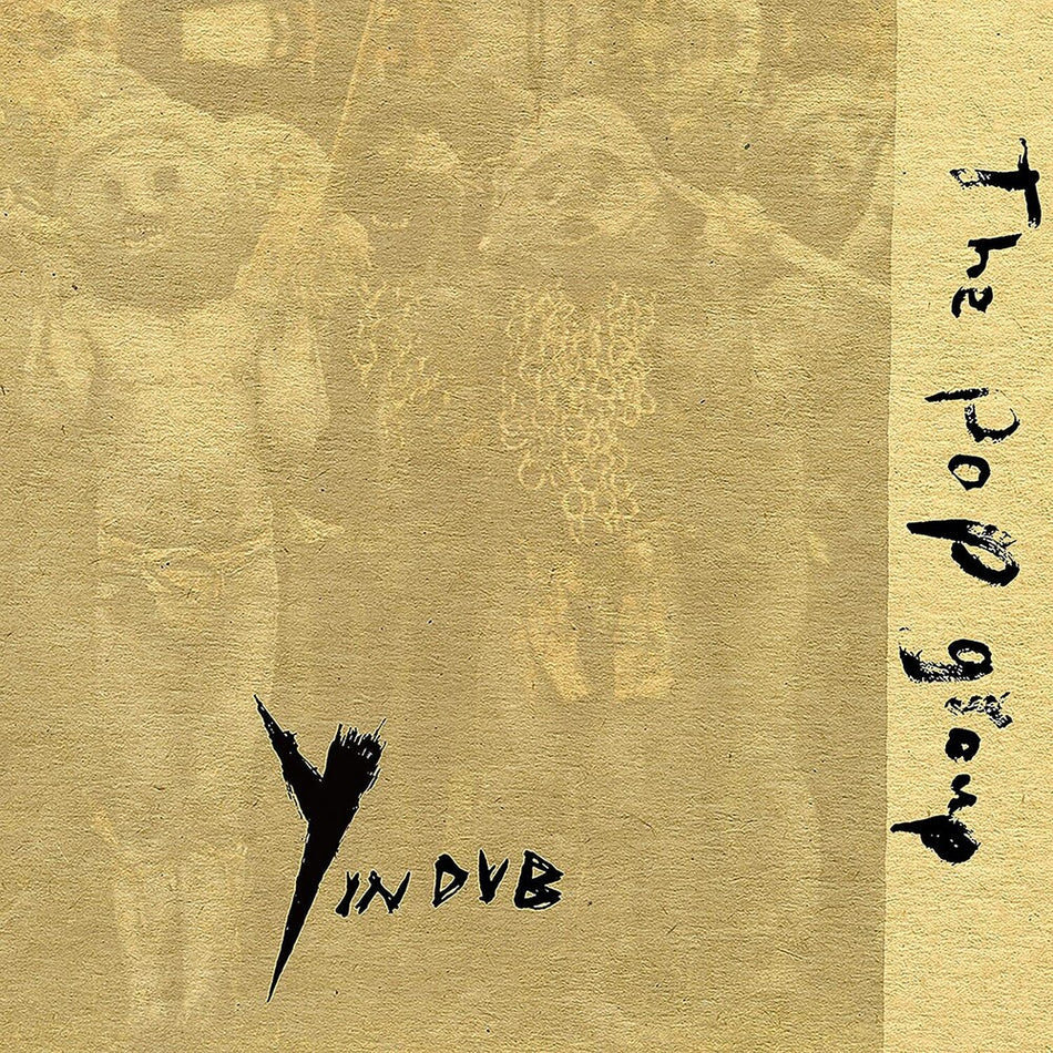 the album cover for Pop Group - Y In Dub