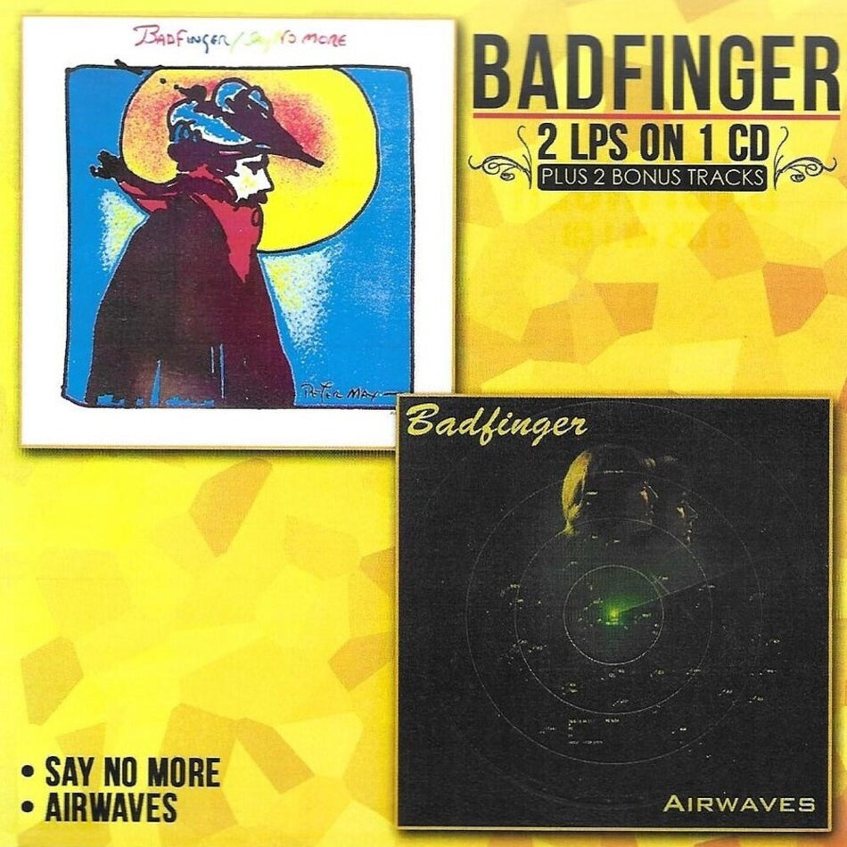 the album cover for Badfinger - Say No More / Airwaves