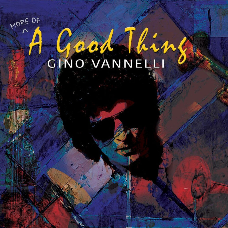 the album cover for Gino Vannelli - (More Of) A Good Thing