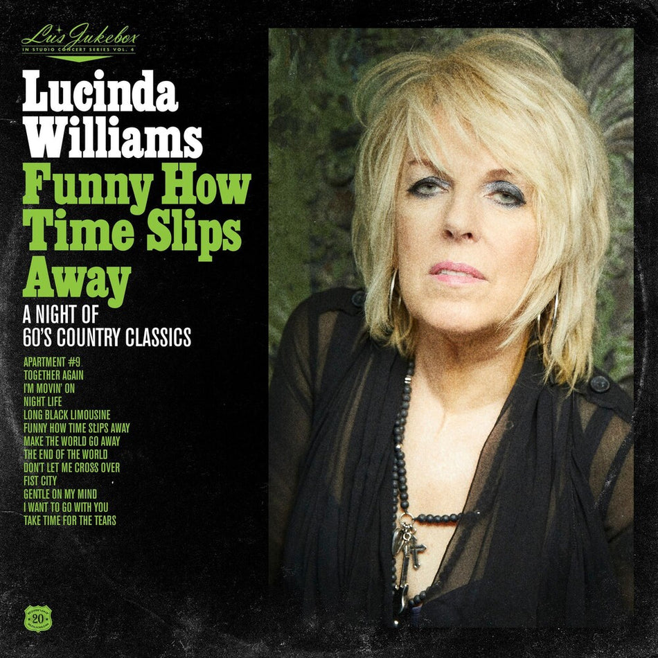 the album cover for Lucinda Williams - Lu's Jukebox Vol. 4: Funny How Time Slips Away: A Night of 60's Country Classics