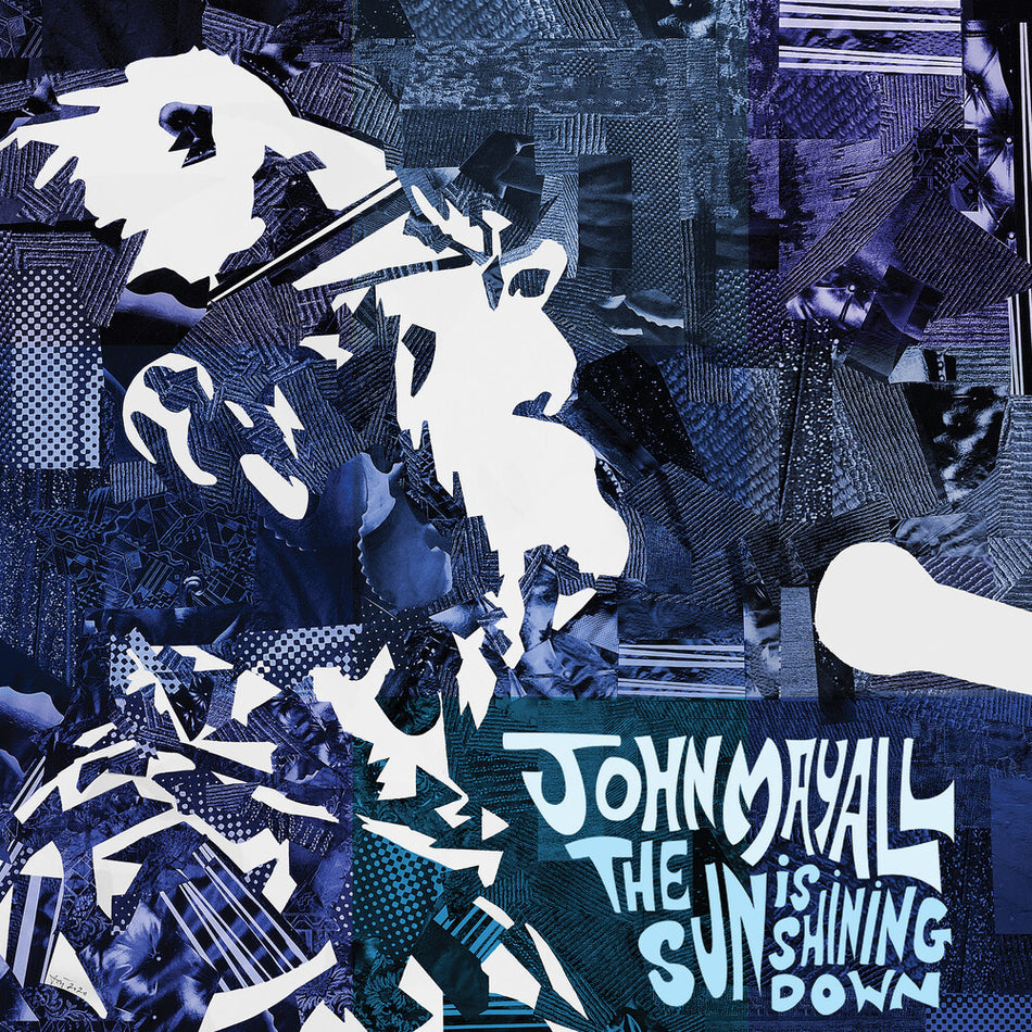 the album cover for John Mayall - The Sun Is Shining Down [Indie Exclusive Limited Edition Blue LP]