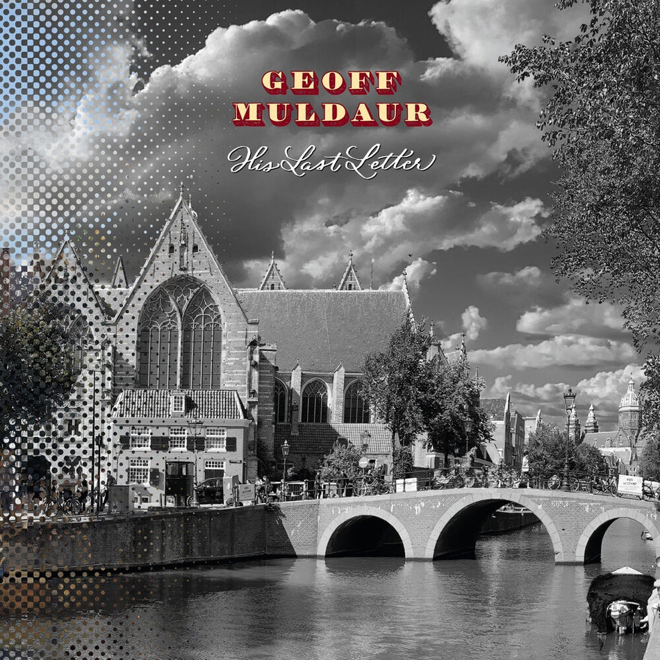 the album cover for Geoff Muldaur - His Last Letter (W/Book) (Box) (Gate) [Limited Edition] (Slip)