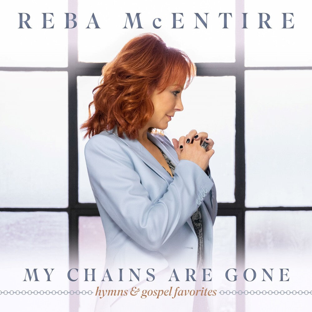 the album cover for Reba McEntire - My Chains Are Gone