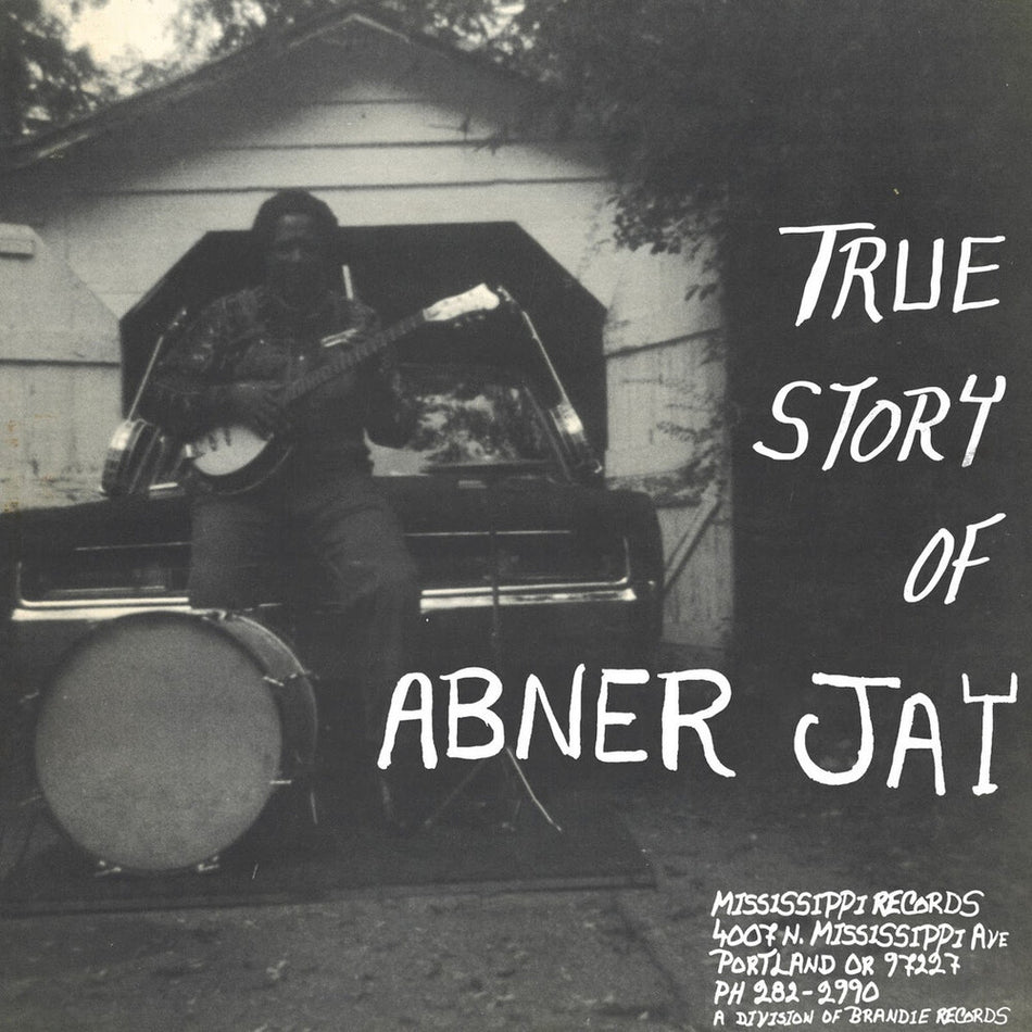 the album cover for Abner Jay - True Story Of Abner Jay