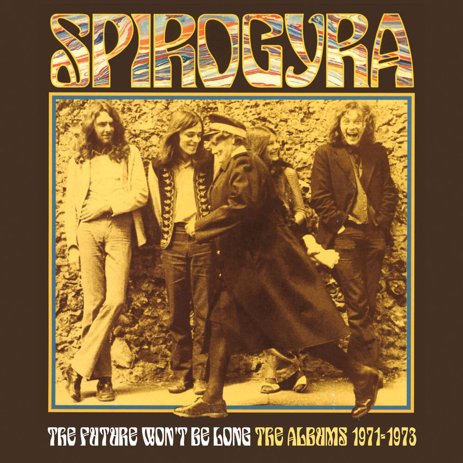 the album cover for Spirogyra - Future Won't Be Long:- The Albums 1971-1973 (Uk)