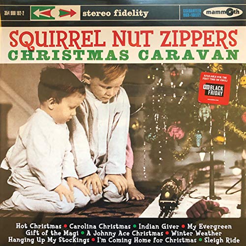 Squirrel Nut Zippers - Christmas Caravan LP