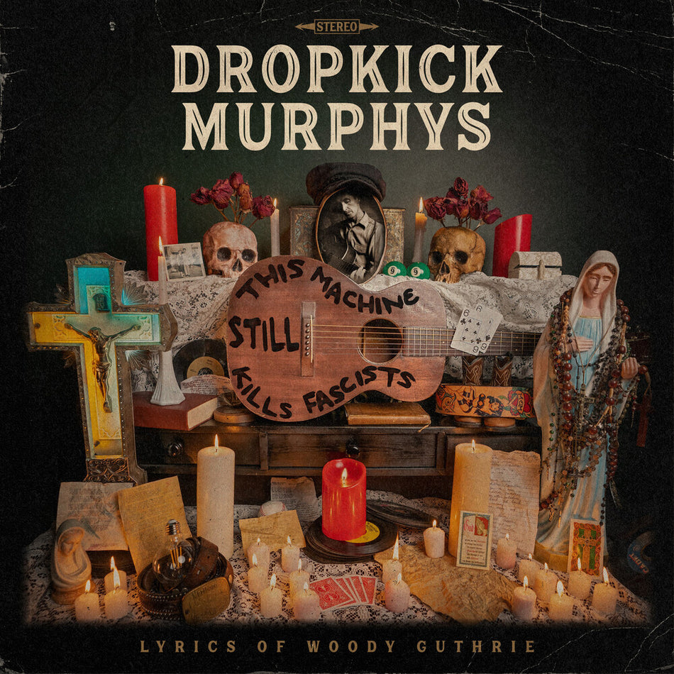 the album cover for Dropkick Murphys - This Machine Still Kills Fascists [LP]