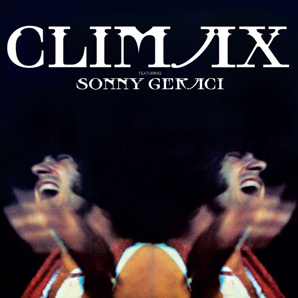 the album cover for Climax - Climax - Featuring Sonny Geraci [Colored Vinyl] [180 Gram]